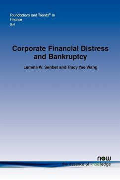 Corporate Financial Distress and Bankruptcy - Senbet, Lemma W.; Wang, Tracy Yue