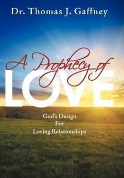 A Prophecy of Love - Gaffney, Thomas J.