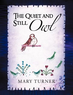 The Quiet and Still Owl - Turner, Mary