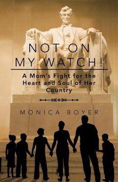 Not on My Watch! - Boyer, Monica