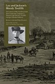 Lee and Jackson's Bloody Twelfth: The Letters of Irby Goodwin Scott, First Lieutenant, Company G, Putnam Light Infantry, Twelfth Georgia Volunteer Inf