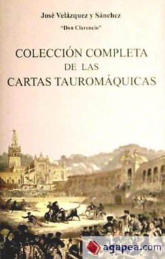 Colección completa de las cartas tauromáquicas - Velázquez y Sánchez, José