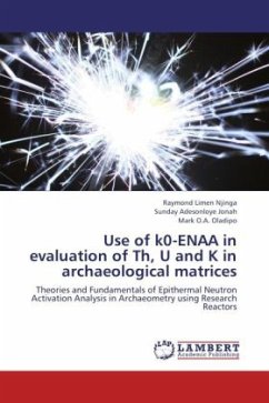 Use of k0-ENAA in evaluation of Th, U and K in archaeological matrices - Njinga, Raymond Limen;Jonah, Sunday Adesonloye;Oladipo, Mark O.A.