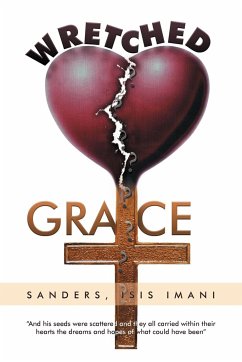 Wretched Grace - Sanders Isis Imani, Isis Imani