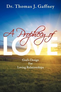 A Prophecy of Love - Gaffney, Thomas J.