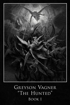 Greyson Vagner 'The Hunted' - Elias, Gregory F.