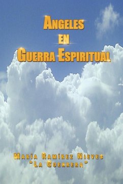 Ngeles En Guerra Espiritual - Nieves, Mar a. Ram Rez