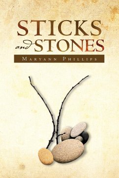 Sticks and Stones - Phillips, Maryann