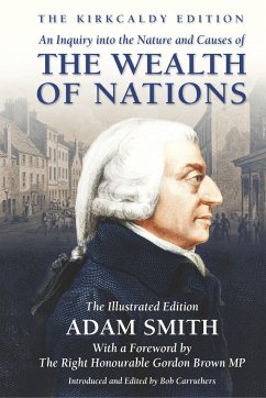 An Inquiry into the Nature and Causes of the Wealth of Nations - Smith, Adam