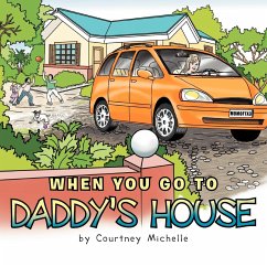 When You Go to Daddy's House