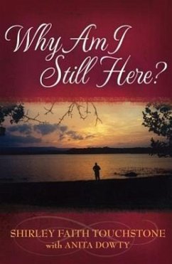Why Am I Still Here? - Touchstone, Shirley Faith