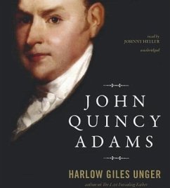 John Quincy Adams - Unger, Harlow Giles
