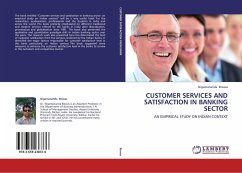 CUSTOMER SERVICES AND SATISFACTION IN BANKING SECTOR - Biswas, Nigamananda