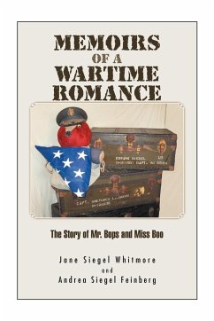 Memoirs of a Wartime Romance - Feinberg, Andrea Siegel; Whitmore, Jane Siegel