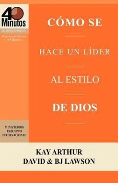 Como Se Hace Un Lider Al Estilo de Dios / Rising to the Call of Leadership (40 Minute Bible Studies) - Arthur, Kay; Lawson, David; Lawson, BJ