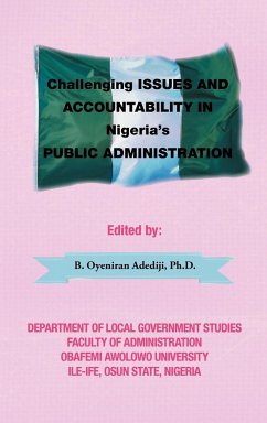 Challenging Issues and Accountability in Nigeria's Public Administration - Oyeniran Adediji Ph. D., B.