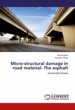 Micro-structural damage in road material- The asphalt