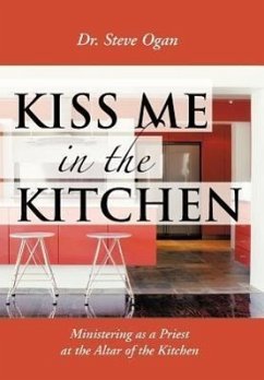 Kiss Me in the Kitchen - Ogan, Steve
