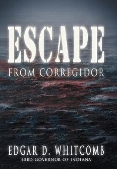 Escape from Corregidor - Whitcomb, Edgar D.