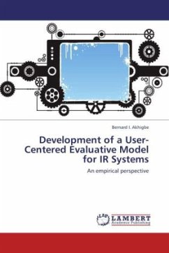 Development of a User-Centered Evaluative Model for IR Systems
