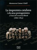 La impremta catalana i els seus protagonistes : a l'inici de la societat liberal, 1800-1833