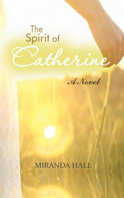 The Spirit of Catherine - Hall, Miranda