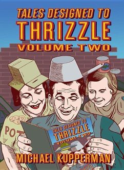 Tales Designed to Thrizzle, Volume Two - Kupperman, Michael