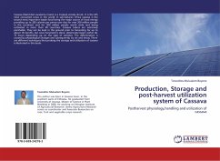 Production, Storage and post-harvest utilization system of Cassava