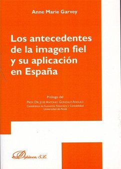 Los antecedentes de la imagen fiel y su aplicación en España - Garvey, Anne Marie