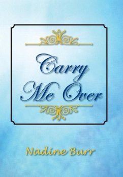 Carry Me Over - Burr, Nadine