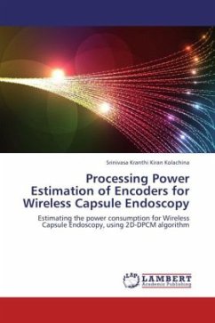 Processing Power Estimation of Encoders for Wireless Capsule Endoscopy - Mannar Mannan, Swarnalatha;Kolachina, Srinivasa Kranthi Kiran