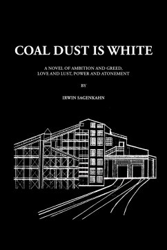 Coal Dust Is White - Sagenkahn, Irwin