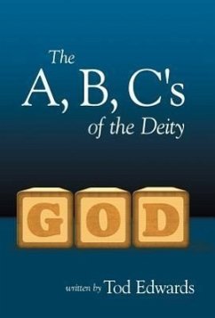 The A, B, C's of the Deity - Edwards, Tod