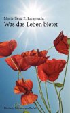 Was das Leben bietet (Deutsche Literaturgesellschaft)