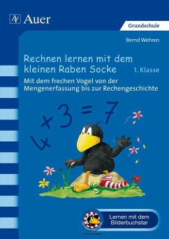 Rechnen lernen mit dem kleinen Raben Socke - Wehren, Bernd