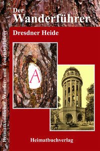 Der Wanderführer, Dresdner Heide
