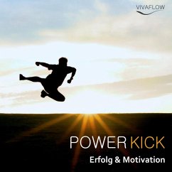 Power Kick - Mehr Energie, Erfolg & Motivation (MP3-Download) - Schütz, Katja