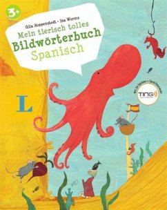 Mein tierisch tolles Bildwörterbuch Spanisch - Hoppenstedt, Gila; Worms, Ina