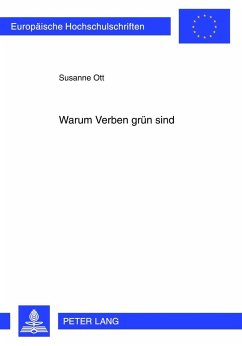 Warum Verben grün sind - Ott, Susanne