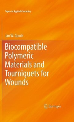 Biocompatible Polymeric Materials and Tourniquets for Wounds - Gooch, Jan W.