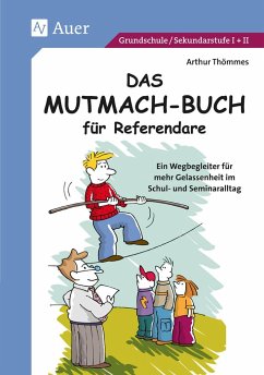 Das Mutmach-Buch für Referendare - Thömmes, Arthur