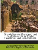 Grundsätze der Erziehung und des Unterrichts für Eltern, Hauslehrer und Schulmänner.