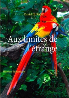 Aux limites de l'étrange - Durand, Daniel