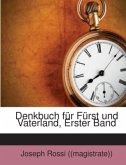 Denkbuch für Fürst und Vaterland, Erster Band