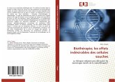 Biothérapie; les effets indésirables des cellules souches Biothérapie; les effets indésirables des cellules souches