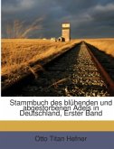 Stammbuch des blühenden und abgestorbenen Adels in Deutschland, Erster Band
