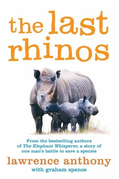 The Last Rhinos - Anthony, Lawrence; Spence, Graham