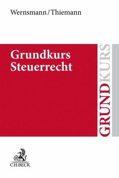 Grundkurs Steuerrecht - Wernsmann, Rainer