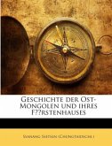 Geschichte der Ost-Mongolen und ihres Fürstenhauses