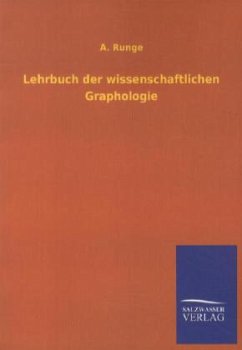 Lehrbuch der wissenschaftlichen Graphologie - Runge, A.